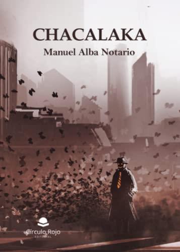 CHACALAKA | 9788411114387 | ALBA NOTARIO, MANUEL