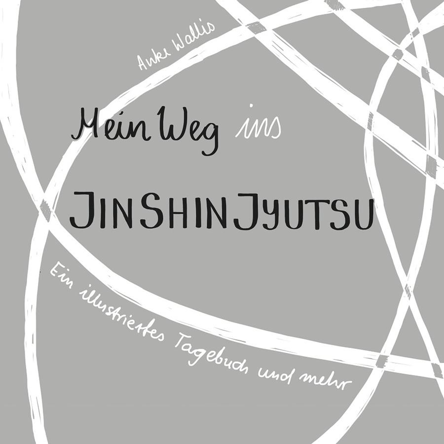 MEIN WEG INS JIN SHIN JYUTSU | 9783743139985 | WALLIS, ANKE