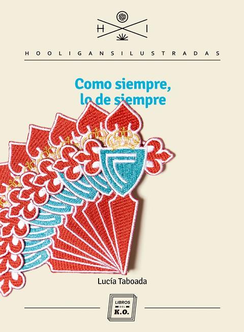 COMO SIEMPRE, LO DE SIEMPRE | 9788417678128 | TABOADA, LUCIA