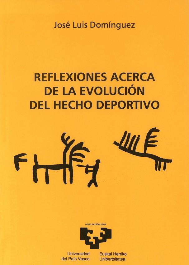 REFLEXIONES ACERCA DE LA EVOLUCIÓN DEL HECHO DEPORTIVO | 9788475857084 | DOMÍNGUEZ, JOSÉ LUIS