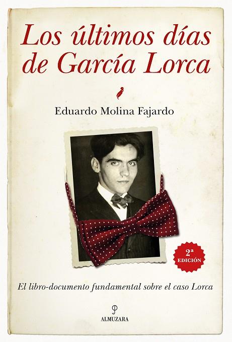 ÚLTIMOS DÍAS DE GARCÍA LORCA, LOS | 9791370202644 | MOLINA FAJARDO, EDUARDO