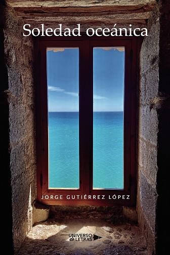 SOLEDAD OCEÁNICA | 9788419389435 | GUTIÉRREZ LÓPEZ, JORGE