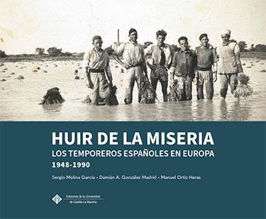 HUIR DE LA MISERIA | 9788490446850 | MOLINA GARCÍA, SERGIO / GONZÁLEZ MADRID, DAMIÁN ALBERTO / ORTIZ HERAS, MANUEL
