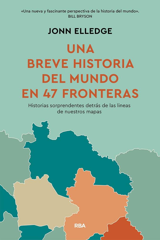 BREVE HISTORIA DEL MUNDO EN 47 FRONTERAS, UNA | 9788411325813 | ELLEDGE, JONN