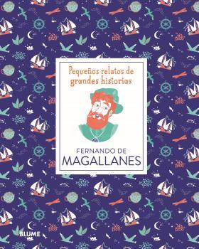 PEQUEÑOS RELATOS. FERNANDO DE MAGALLANES | 9788417757519 | THOMAS, ISABEL / ADILLON, DÀLIA