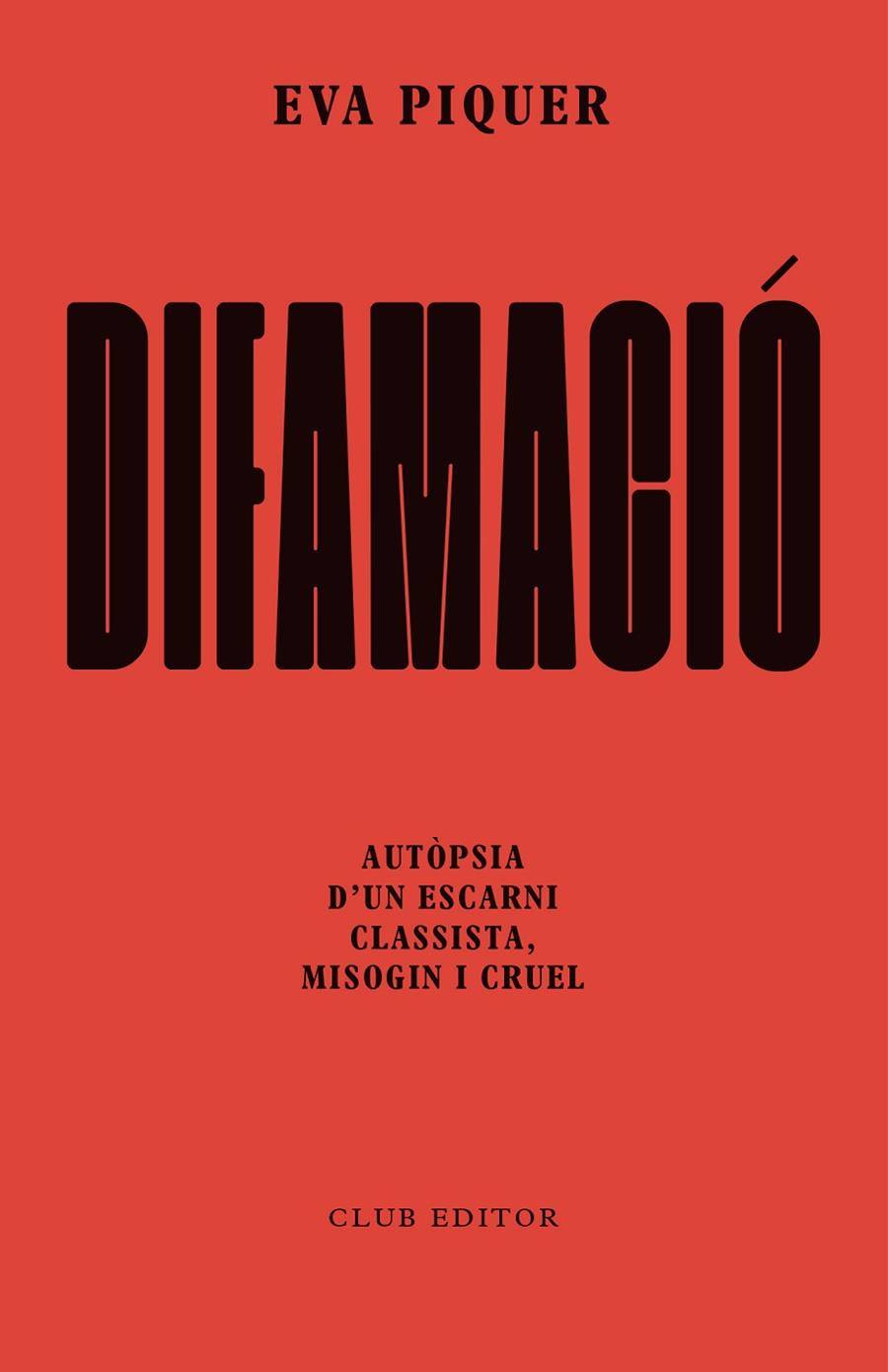 DIFAMACIÓ | 9788473294874 | PIQUER, EVA