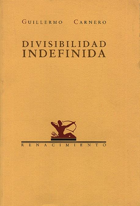 DIVISIBILIDAD INDEFINIDA | 9788486307288 | CARNERO, GUILLERMO