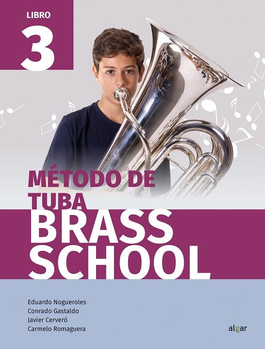 MÉTODO DE TUBA. LIBRO 3 | 9788491422006 | CERVERÓ, JAVIER / GASTALDO, CONRADO / NOGUEROLES, EDUARDO
