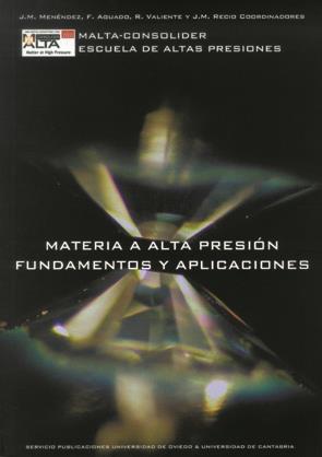 MATERIA A ALTA PRESIÓN FUNDAMENTOS Y APLICACIONES | 9788483178775 | MENÉNDEZ MONTES, JOSÉ MANUEL / VALIENTE BARROSO, RAFAEL / AGUADO MENÉNDEZ, FERNANDO / RECIO MUÑIZ, J