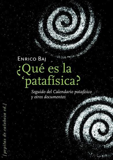 ¿QUÉ ES LA ¿PATAFÍSICA? | 9788493570408 | BAJ, ENRICO