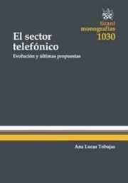 SECTOR TELEFÓNICO EVOLUCIÓN Y ÚLTIMAS PROPUESTAS, EL | 9788490868812 | LUCAS TOBAJAS, ANA
