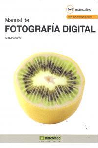 MANUAL DE FOTOGRAFÍA DIGITAL | 9788426719935 | , MEDIAACTIVE