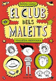 CLUB DELS MALEÏTS 01, EL : MALEÏDA GERMANA | 9788499328713 | LIENAS, GEMMA