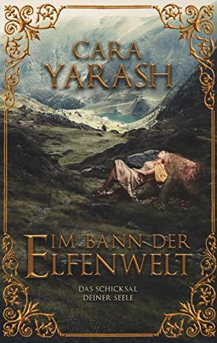 IM BANN DER ELFENWELT | 9783752899153 | YARASH, CARA