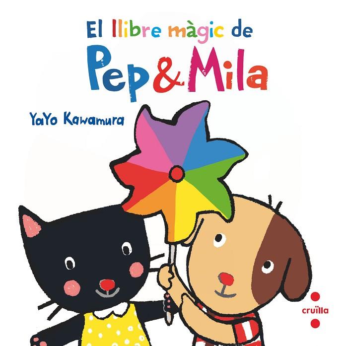 LLIBRE MÀGIC DE PEP & MILA, EL | 9788466149747 | KAWAMURA, YAYO