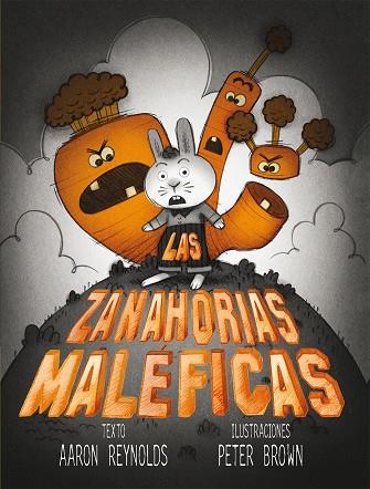 ZANAHORIAS MALÉFICAS, LAS | 9788416117130 | REYNOLDS, AARON