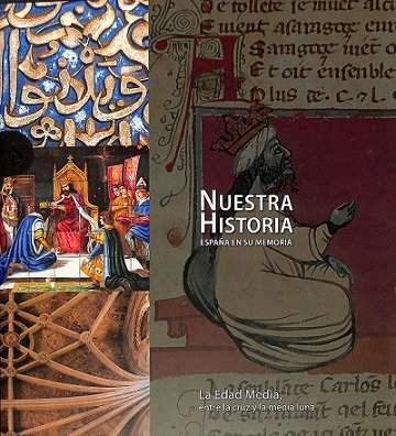 NUESTRA HISTORIA. LA EDAD MEDIA, ENTRE LA CRUZ Y LA MEDIALUNA | 9788419909138 | AA.EE