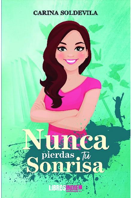 NUNCA PIERDAS TU SONRISA | 9788418553660 | SOLDEVILA, CARINA