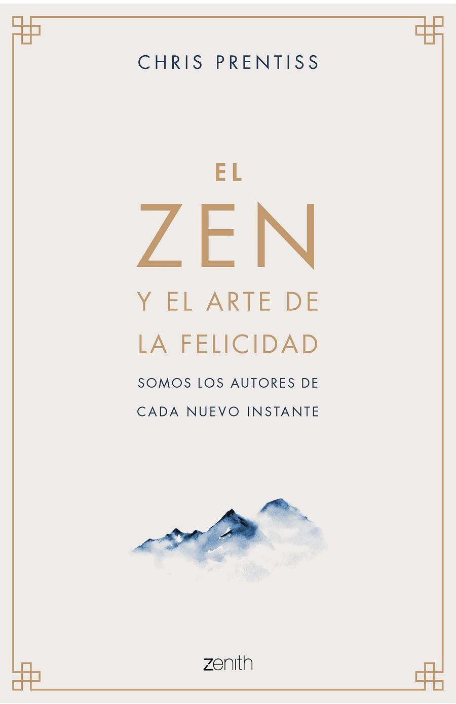 ZEN Y EL ARTE DE LA FELICIDAD, EL | 9788408218944 | PRENTISS, CHRIS