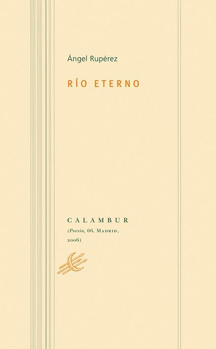 RÍO ETERNO | 9788496049369 | RUPEREZ, ANGEL