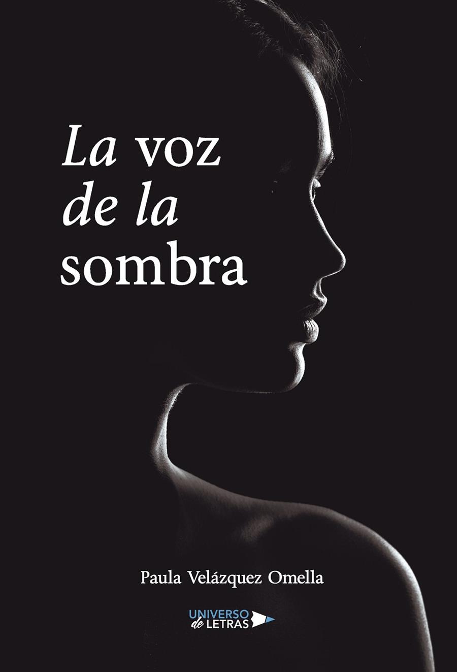 VOZ DE LA SOMBRA, LA | 9788418675355 | VELÁZQUEZ OMELLA, PAULA