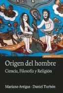 ORIGEN DEL HOMBRE | 9788431325459 | ARTIGAS, MARIANO / TURBÓN BORREGA, DANIEL