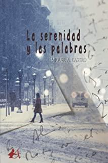 SERENIDAD Y LAS PALABRAS, LA | 9788418663123 | CASTRO, MIGUEL