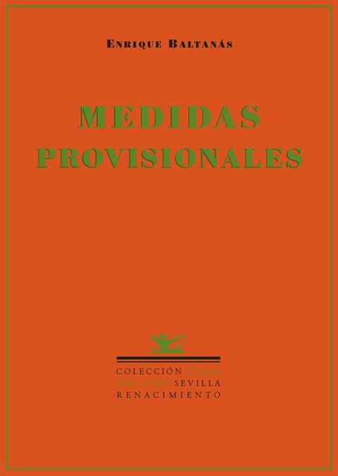 MEDIDAS PROVISIONALES. POEMAS ESCOGIDOS 1994-2004 | 9788484721796 | BALTANAS ENRIQUE