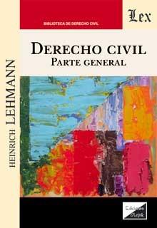 DERECHO CIVIL. PARTE GENERAL | 9789564070667 | LEHMANN, HEINRICH