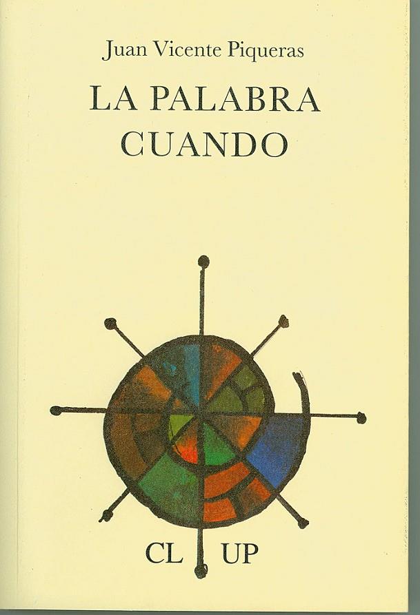PALABRA CUANDO, LA | 9788487451096 | PIQUERAS, JUAN VICENTE
