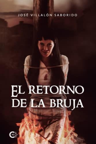RETORNO DE LA BRUJA, EL | 9788419178336 | VILLALÓN SABORIDO, JOSÉ
