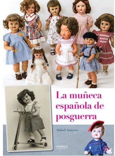 MUÑECA ESPAÑOLA DE POSGUERRA, LA | 9788494859762 | AMORES, SALUD