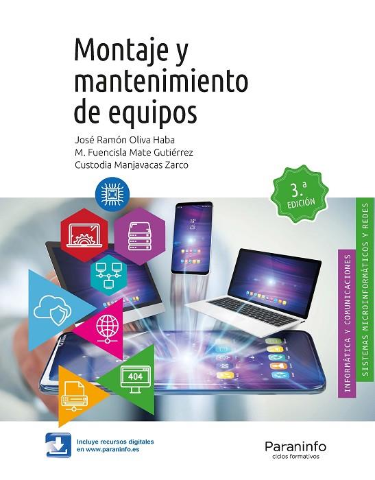 MONTAJE Y MANTENIMIENTO DE EQUIPOS 3.ª EDICIÓN | 9788428340816 | MATE GUTIERREZ, M. FUENCISLA / MANJAVACAS ZARCO, CUSTODIA / OLIVA HABA, JOSÉ RAMÓN