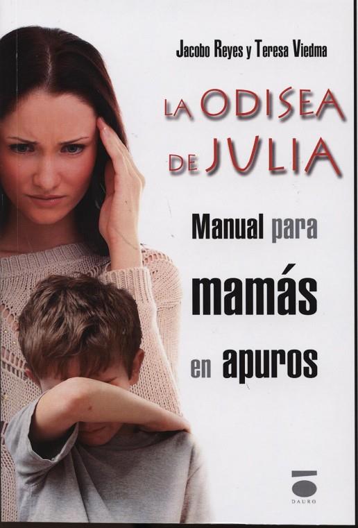 ODISEA DE JULIA, LA | 9788496677968 | REYES, JACOBO