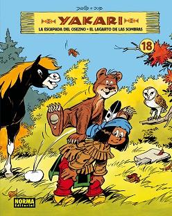 YAKARI 18 : LA ESCAPADA DEL OSEZNO EL LAGARTO DE LAS SOMBRAS | 9788467924602 | JOB / DERIB