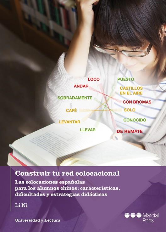 CONSTRUIR TU RED COLOCACIONAL. LAS COLOCACIONES ESPAÑOLAS PARA LOS ALUMNOS CHINO | 9788491237488 | NI, LI
