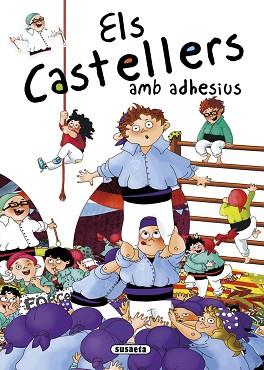 CASTELLERS AMB ADHESIUS, ELS | 9788467740332 | ABAD, MÒNICA