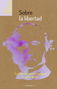 SOBRE LA LIBERTAD | 9788490016442 | STUART MILL, JOHN