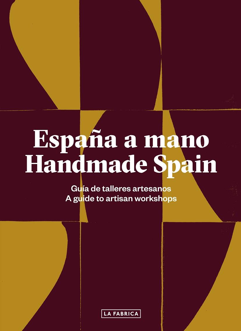 ESPAÑA A MANO / HANDMADE SPAIN | 9788417048525 | VV.AA