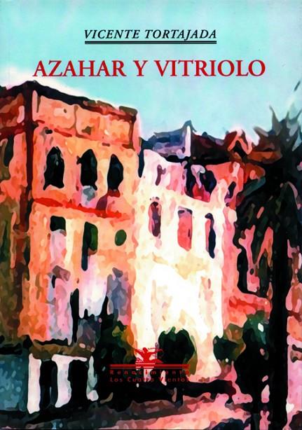 AZAHAR Y VITRIOLO | 9788484720669 | TORTAJADA, VICENTE