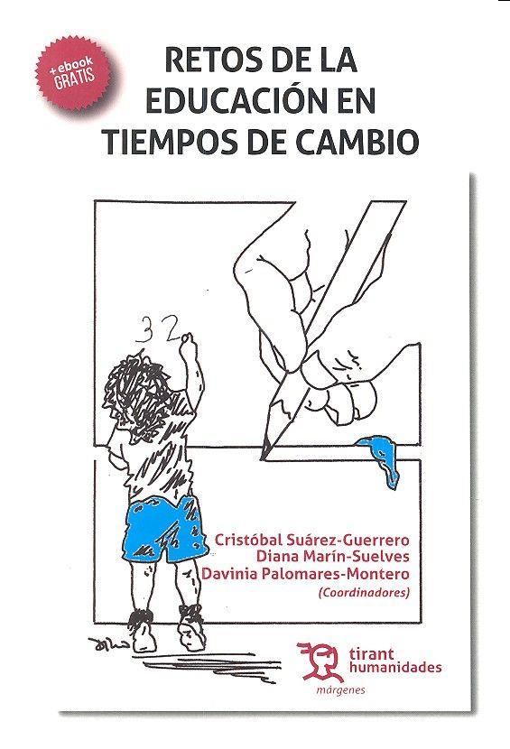 RETOS DE LA EDUCACIÓN EN TIEMPOS DE CAMBIO | 9788416556977 | SUAREZ GUERRERO, CRISTOBAL