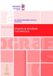 ESTUDIOS DE SEGURIDAD Y VICTIMOLOGÍA | 9788413363929 | HERNÁNDEZ CASTILLO, GIL DAVID
