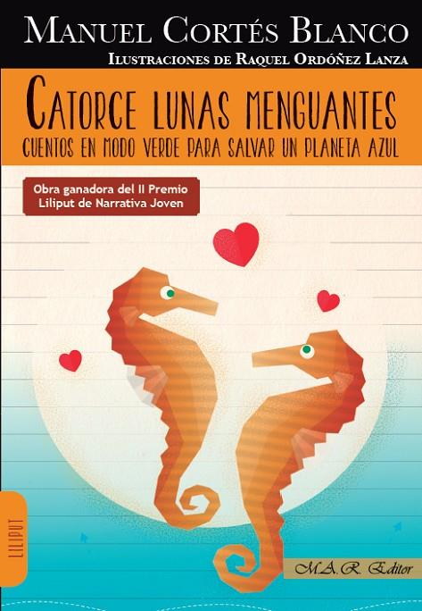 CATORCE LUNAS MENGUANTES | 9788417433376 | CORTES BLANCO, MANUEL