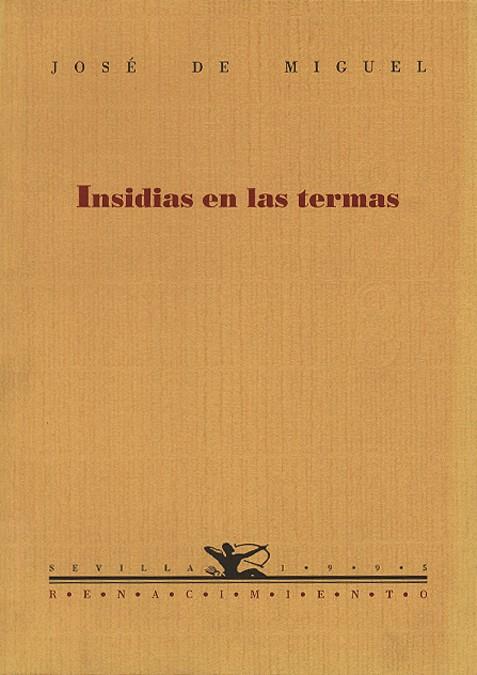 INSIDIAS EN LAS TERMAS | 9788486307967 | MIGUEL, JOSE DE