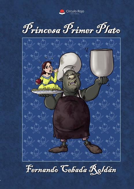 PRINCESA PRIMER PLATO | 9791370466022 | CEBADA ROLDÁN, FERNANDO