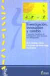 INVESTIGACIÓN, INNOVACIÓN Y CAMBIO | 9788481961904