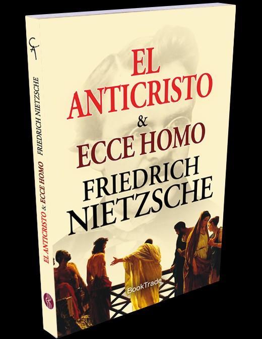 ANTICRISTO, EL / ECCE HOMO | 9788496975262 | NIETZSCHE, FRIEDRICH