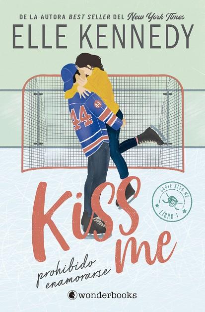 KISS ME 01. PROHIBIDO ENAMORARSE | 9788410425224 | KENNEDY, ELLE