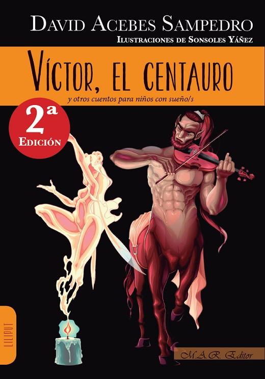 VÍCTOR, EL CENTAURO | 9788494612381 | ACEBES SAMPEDRO, DAVID