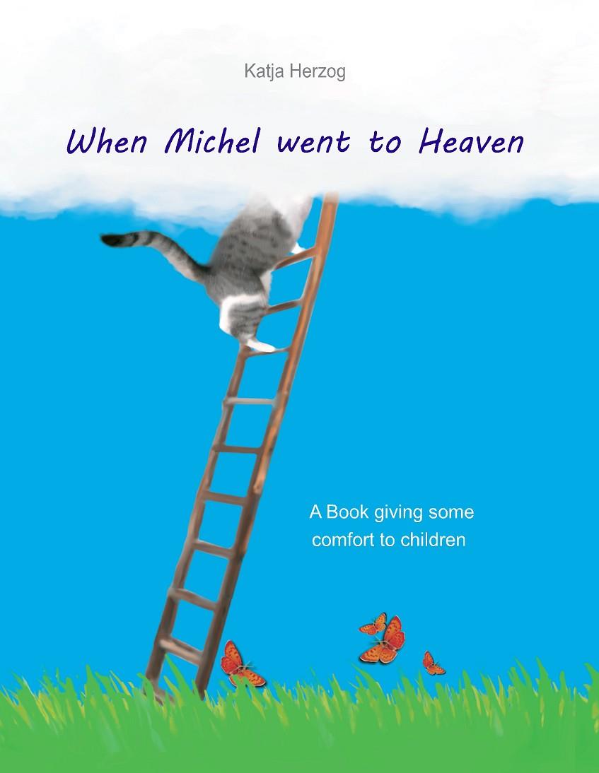 WHEN MICHEL WENT TO HEAVEN | 9783744897211 | HERZOG, KATJA